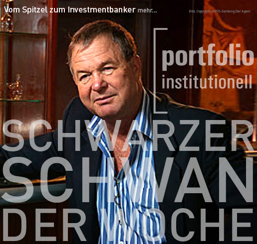 Vom Spitzel zum Investmentbanker