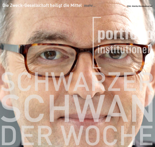 Die Zweck-Gesellschaft heiligt die Mittel