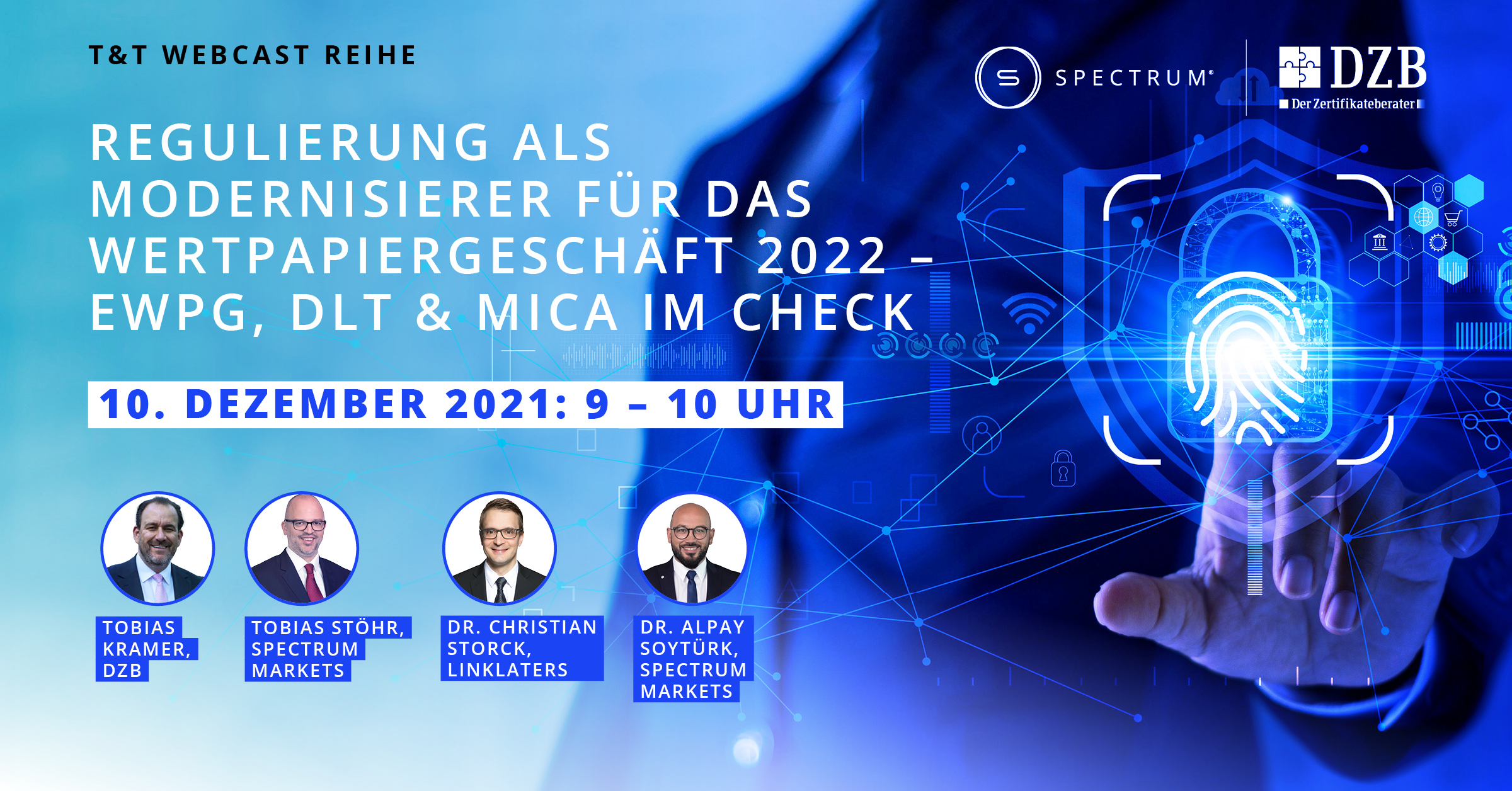 10.12.2021. – Regulierung als Modernisierer für das Wertpapiergeschäft 2022 – eWpG, DLT & MICA im Check