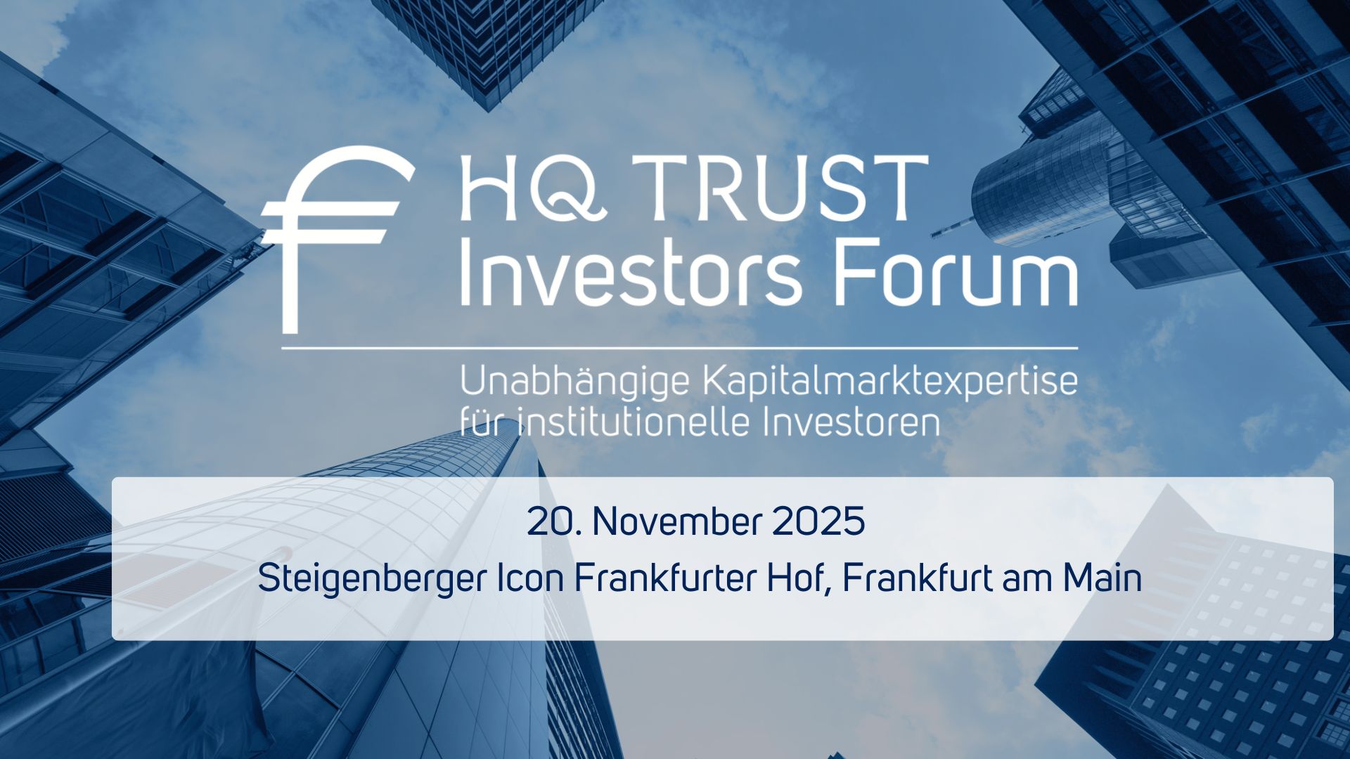 20.11.2025 – HQ Trust Investors Forum, Frankfurt am Main