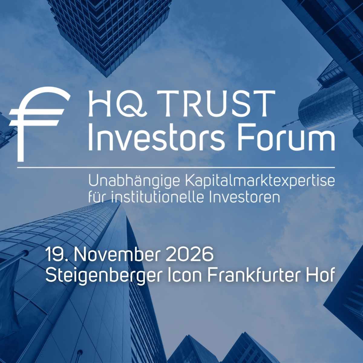 19.11.2026 – HQ Trust Investors Forum, Frankfurt am Main